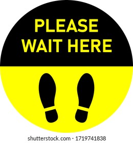 Please Wait Here Bright Yellow & Black Round Social Distancing Floor Marking Icon with Shoeprints For Queue Line. Vector Image.