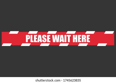 Please wait here. Keep your distance. Vector illustration.