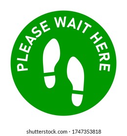 Please Wait Here Round Floor Marking Sticker Icon with Text and Shoeprints for Queue Line or Other Purposes Requiring Social Distancing. Vector Image.
