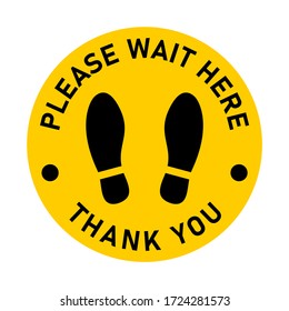Please Wait Here Thank You Keep Your Distance Social Distancing Black and Yellow Floor Marking Sticker with Text and Shoeprint Icons For Queue Line. Vector Image.