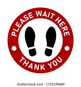 Please Wait Here Thank You Keep Your Distance Social Distancing Red and White Floor Marking Sticker Pattern with Text and Shoeprint Icons For Queue Line. Vector Image.