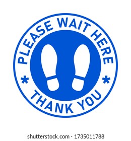 Please Wait Here Thank You Social Distancing Round Floor Marking Sticker Icon mit Text und Shoeprints. Vector Image. 