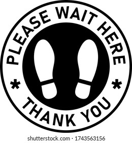 Please Wait Here Thank You Keep Your Distance Social Distancing Black and White Floor Marking Icon with Shoeprints For Queue Line. Vector Image.