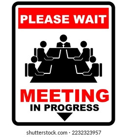 Please Wait, Meeting in progress, sign vector