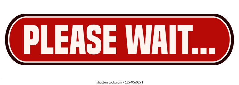 70 Please wait stamp Images, Stock Photos & Vectors | Shutterstock