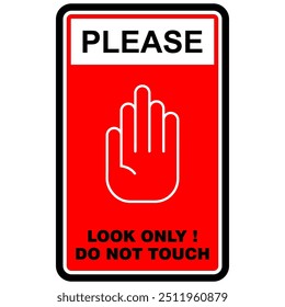 Please, Warning, Do Not Touch, sign vector