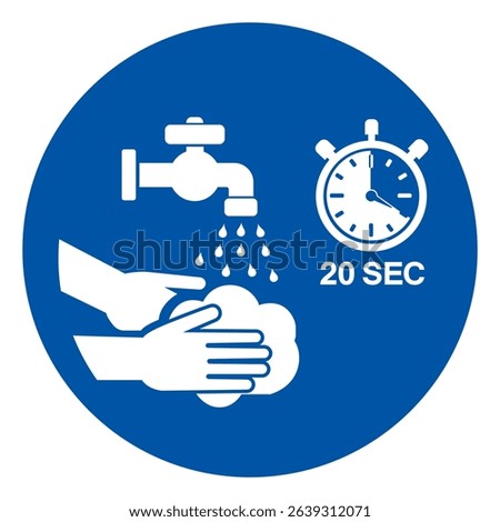 Please Wash Your Hand for 20 Sec Symbol Sign, Vector Illustration, Isolated On White Background Label. EPS10