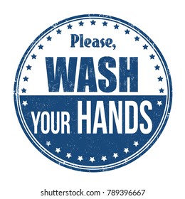 Please Wash Your Hands Grunge Rubber Stamp On White Background, Vector Illustration