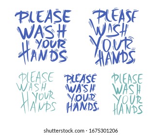 Please wash your hands hand drawn text set isolated on white background. Personal hygiene and disinfection notice. Vector illustration.