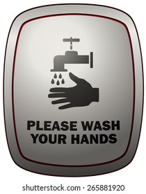Please Wash Your Hands Sign, Vector Illustration isolated on White Background.