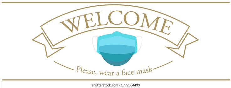 Please wear a face mask. door sign, banner, blog