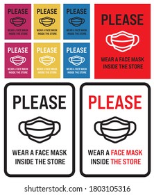 Please wear a face mask inside the store sign. warning sign in public places and caution COVID-19. Vector for print sticker, web message.
