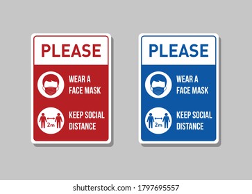 Please wear face mask and keep social distance. Notice board. Wall warning sign for public place. Covid-19 infection spreading prevention information. Coronovirus protective. 