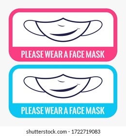 Please wear a face mask to protect yourself from Covid-19, the coronavirus pandemic. Sticker printing for children's areas in public places, in pink and blue colors. Positive vector sign of attention.