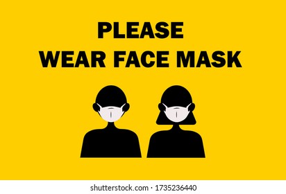 Please wear face mask sign. Attention yellow sign. Man, Woman wearing a face mask.