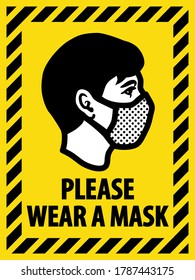 'Please wear a mask' sign; human head with face mask in a yellow and black striped frame. Editable vector graphic. EPS8, variant No. 3. You can easily change the text and change the layout.