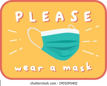 Please Wear Mask Sign, Printable Cute Mask Required, Medical Mask, Hand Drawn Mask Design Vector Graphic Illustration Great For Your Store Sign Or Sticker