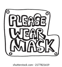 Please Wear Mask Text , Font doodle hand drawing , Black line on white background