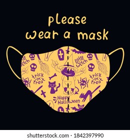Please wear medical face mask - halloween poster, simple illustration and lettering in flat style. Measures to reduce risk of infection with Covid-19 coronavirus on holiday. Vector icon isolated