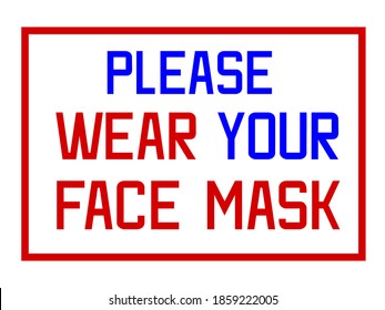Please wear your face mask sign