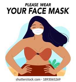 Please wear your mask for poster at the beach. Girl wearing medical face mask or fabric covering in bikini. Personal hygiene during coronavirus. Flat vector illustration.