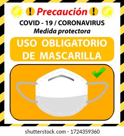 Please wearing mask Spain language " USO OBLIGATORIO DE MASCARILLA " Coronavirus preventive signs. Basic protective measures against the corona virus. Covid-19 advice for customer before entry shop.