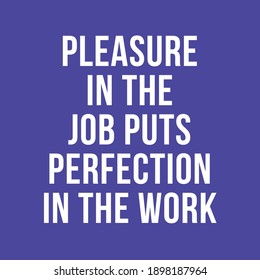 Pleasure Job Put Perfection Work Stock Vector (Royalty Free) 1898187964 ...