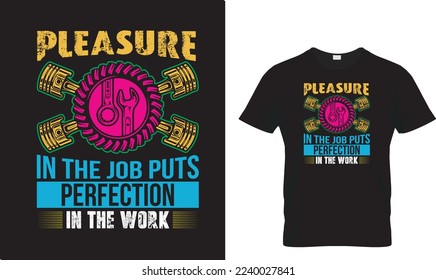Pleasure in the job Puts..T-shirt design.