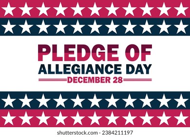 Pledge Of Allegiance Day, background design wallpaper. December 28. Holiday concept. Template for background, banner, card, poster with text inscription. Vector illustration