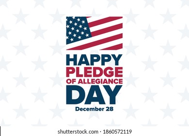 Pledge of Allegiance Day. December 28. Holiday concept. Template for background, banner, card, poster with text inscription. Vector EPS10 illustration