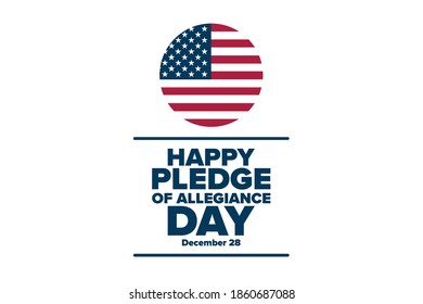 Pledge of Allegiance Day. December 28. Holiday concept. Template for background, banner, card, poster with text inscription. Vector EPS10 illustration