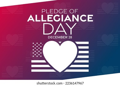 Pledge of Allegiance Day. December 28. Vector illustration. Holiday poster