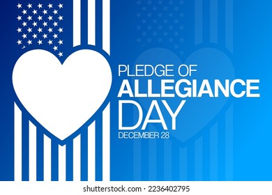 Pledge of Allegiance Day. December 28. Vector illustration. Holiday poster