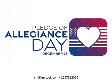 Pledge of Allegiance Day. December 28. Vector illustration. Holiday poster