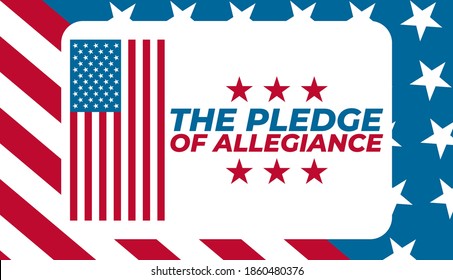 Pledge of Allegiance Day on December 28th commemorates the date Congress adopted the “The Pledge” into the United States Flag Code. Holiday concept. Poster, card, banner design. Vector eps 10.