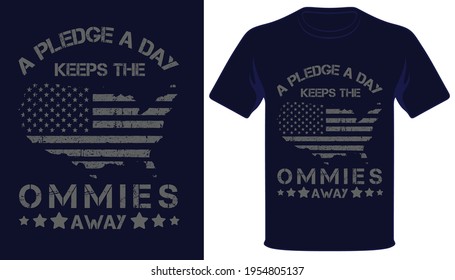 A pledge a day keeps the ommies away usa map with flag t-shirt design