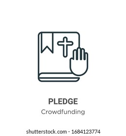 Pledge outline vector icon. Thin line black pledge icon, flat vector simple element illustration from editable crowdfunding concept isolated stroke on white background