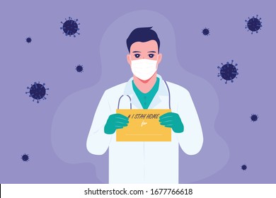 Pledging #IStayHomeFor During Coronavirus Outbreak. Anti-virus Covid-19 nCoV concept. The Doctor Wears a Mask Holding a Sign Against Corona Virus Flat Vector Illustration