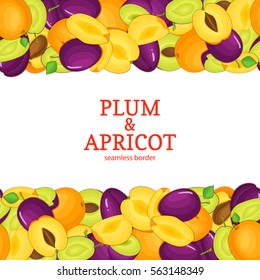 Plum apricot fruit Horizontal seamless border. Vector illustration card top and bottom ripe apricots plums whole and slice appetizing looking for packaging design of juice breakfast, healthy eating