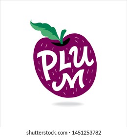 Plum Lettering- Hand-drawn vector flat cartoon illustration on an isolated white background. Great fruit print for labels, juice or jams packs.
