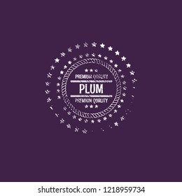 Plum premium quality emblem, label, badge. premium quality package label. vintage stamp. designed for Plum product