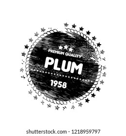Plum premium quality emblem, label, badge. premium quality package label. vintage stamp. designed for Plum product