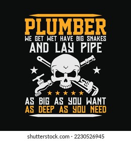 I Am A Plumber I Can Lay Pipe svg design svg