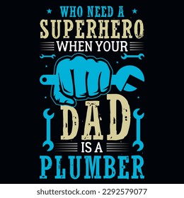 Plumber dad graphics tshirt design vector design 