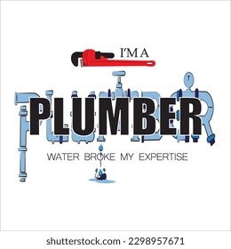 I'm a plumber funny t-shirt design with blue, black and wrench image and wording.  
Suitable design for creative arts, t shirt design, print on demand, template. 