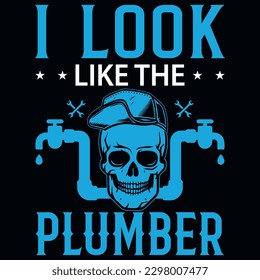 Plumber graphics tshirt design vector design