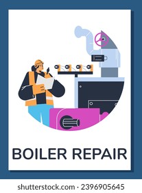 Plumber making some notes in his clipboard. Boiler repair cartoon poster. Engineer inspecting heating system vector illustration. Appliances and servicing gas pumping station