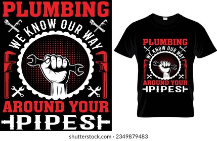 Plumber t shirt design, vector base design.