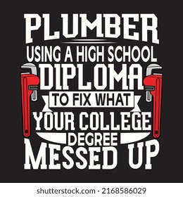 Plumber T shirt Designs With custom vector