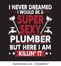 Plumber T shirt Designs With vector.